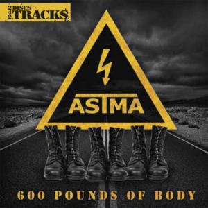 Astma '600 Pounds of Body' cover artwork.